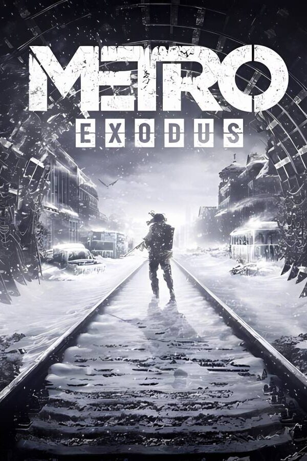 地铁:离去+地铁2033+地铁:最后的曙光合集/Metro Exodus（V1.0.0.7+黄金版+集成全DLCs+支持光追+游戏修改器）_喵星博客