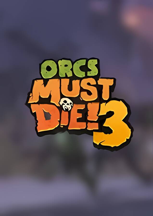 兽人必须死3+2+1合集/Orcs Must Die 3（已更新至V1.2.0.0+集成天平倾斜+冻眼逼人等DLCs+游戏修改器）_喵星博客