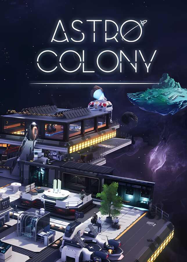 太空殖民地/星际殖民地/Astro Colony（已更新至V240408+集成重塑地球等全DLCs）_喵星博客