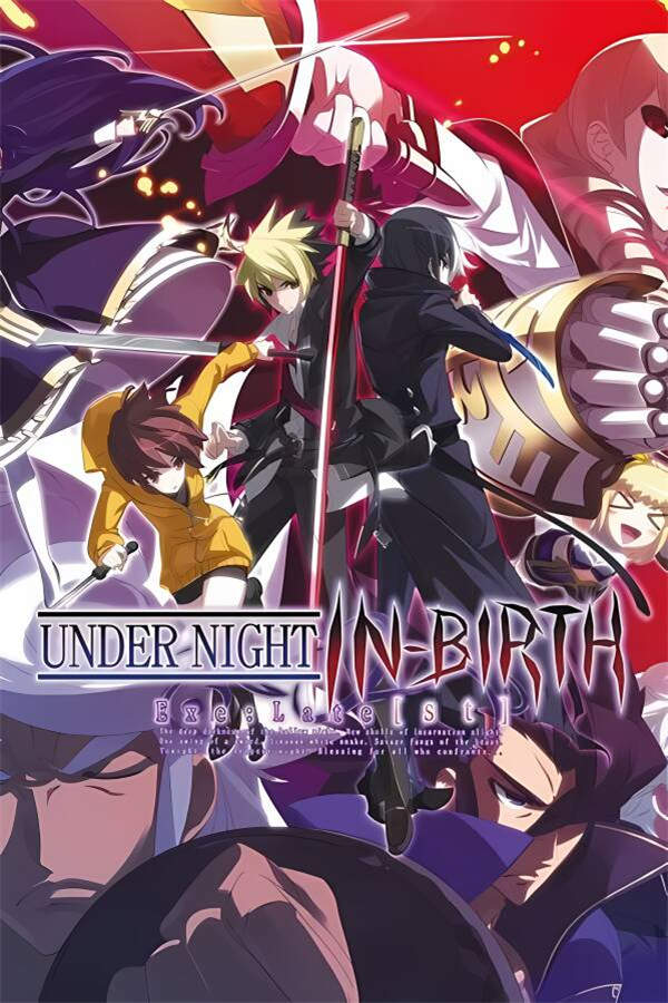 【支持联机】夜下降生ExeLateClr/UNDER NIGHT IN BIRTH Exe:Late（已更新至V240118+支持联机+集成全DLCs+Build.28042020升级档）_喵星博客