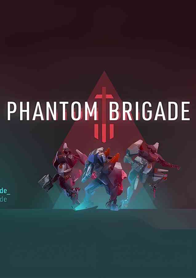 幻影旅团/Phantom Brigade（已更新至V1.1.3+集成三界融合+黎明之怒+预购奖励）_喵星博客