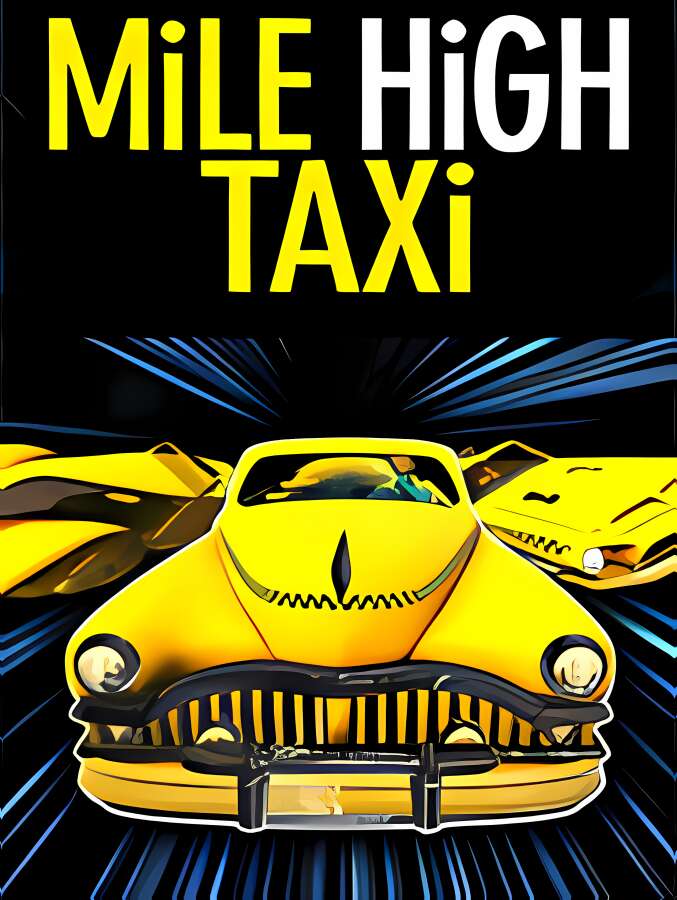 万里高空出租车/MiLE HiGH TAXi_喵星博客