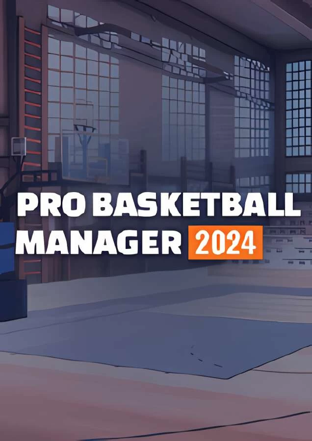 职业篮球经理2024/Pro Basketball Manager 2024_喵星博客