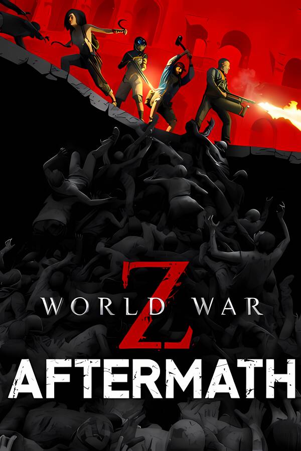 僵尸世界大战:劫后余生/World War Z:Aftermath Upgrade（已更新至V240425+集成泽克山谷+余波-斑点区之战+神圣恐怖+致命罪恶+新变异者+沦丧）_喵星博客