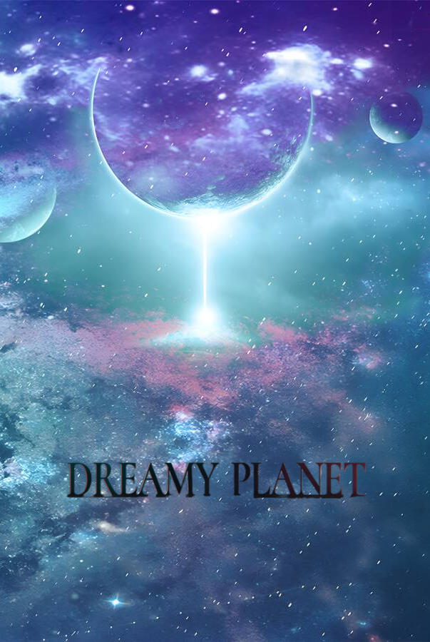 梦幻星球/Dreamy Planet（集成DLC+番外+Build.9524769升级档）_喵星博客