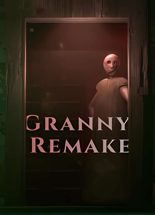 奶奶重制版/Granny Remake_喵星博客