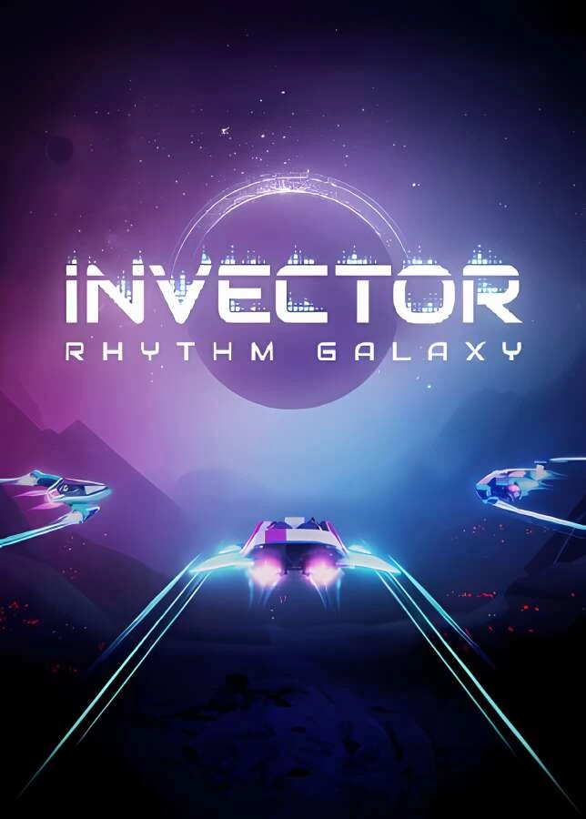 Invector:节奏银河/Invector Rhythm Galaxy（V1.0.6）_喵星博客