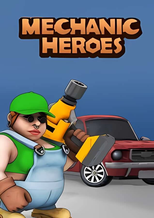 机械英雄/Mechanic Heroes（已更新至V1.1.1）_喵星博客