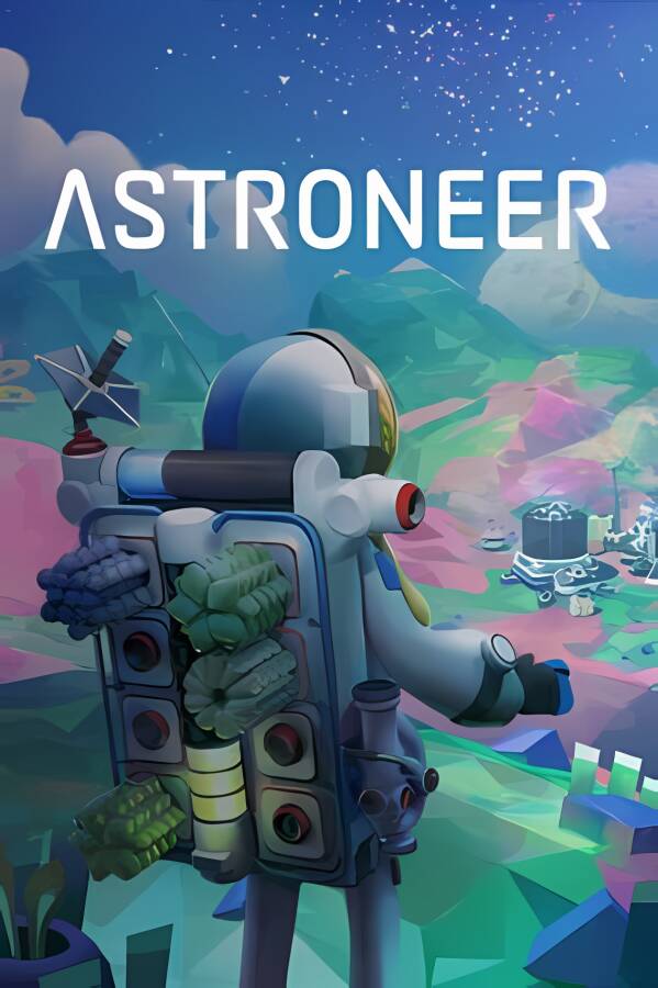 【支持联机】异星探险家/Astroneer（已更新至V1.30.12+支持联机+集成烈焰岛+大型更新列车+铁道等全DLCs+游戏修改器）_喵星博客