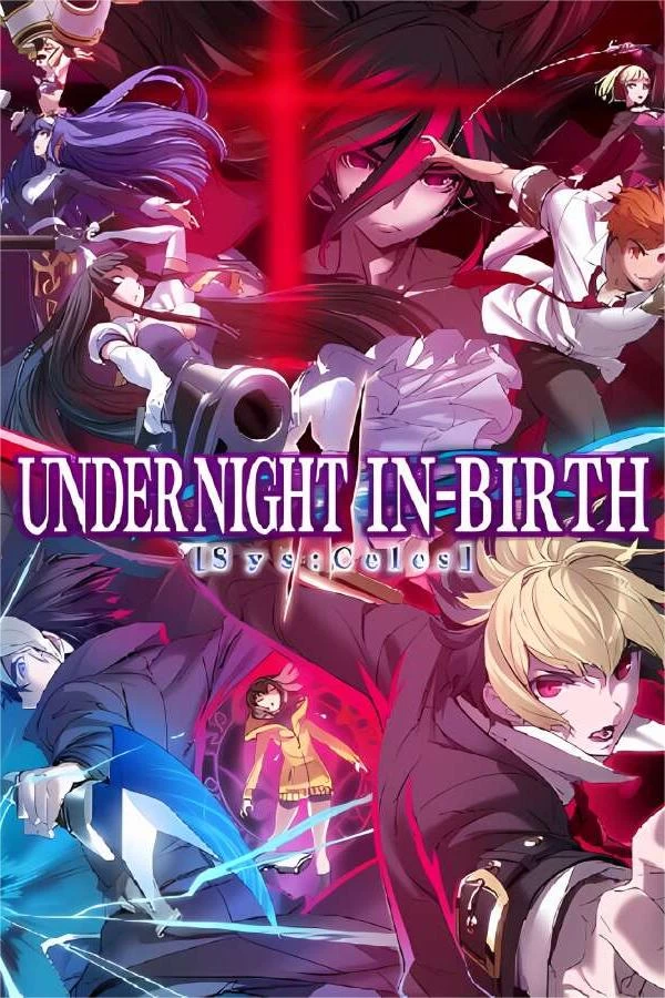 【支持联机】夜下降生2/Under Night In Birth 2 Sys:Celes（已更新至V240308+支持联机+集成斩月风暴+刃心战歌）_喵星博客