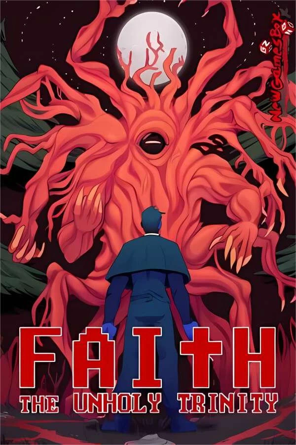 信仰:邪恶的三位一体/FAITH The Unholy Trinity_喵星博客