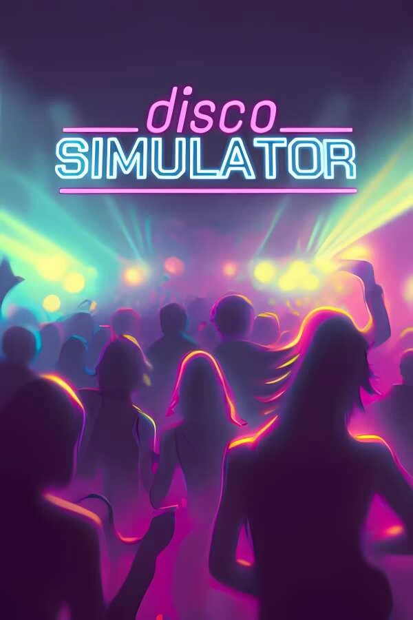 迪斯科模拟器/Disco Simulator（已更新至V240428+集成夜间活动等全DLCs）_喵星博客