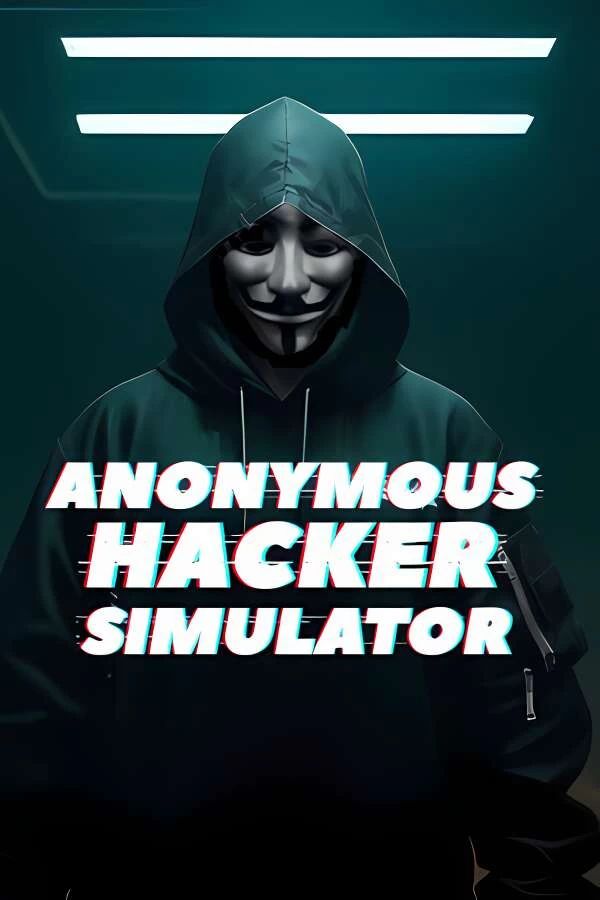 匿名黑客模拟器/Anonymous Hacker Simulator（已更新至V1.02 Hotfix #2+集成操作幽灵+数字秘谍)_喵星博客