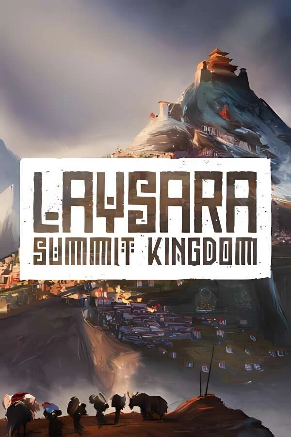 肋萨拉:顶峰王国/Laysara Summit Kingdom（V1.2.9501终极版）_喵星博客